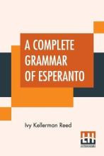Libro A Complete Grammar Of Esperanto : The International...