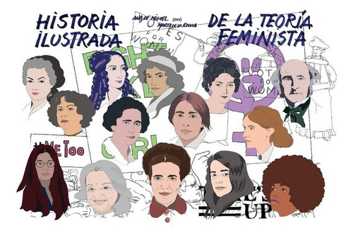Historia Ilustrada De La Teoria Feminista - De La Rocha,mart