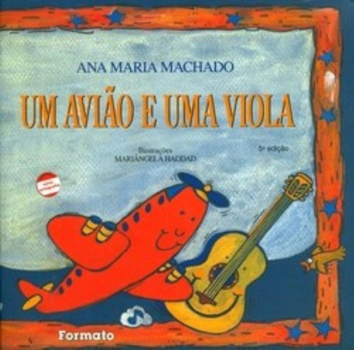 Um avião e uma viola, de Machado, Ana Maria. Editora Somos Sistema de Ensino em português, 2001