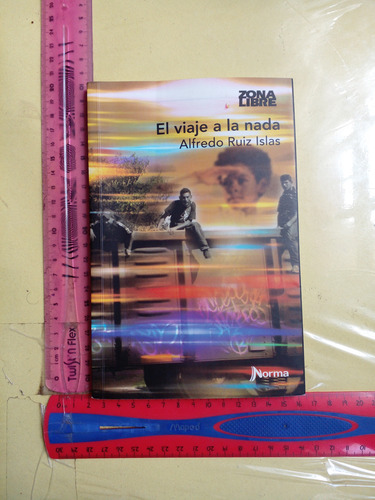 El Viaje A La Nada Alfredo Ruiz Islas (Usado)