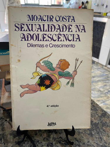 Livro Sexualidade Na Adolescência - Moacir Costa