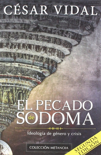 Libro El Pecado De Sodoma De César Vidal.