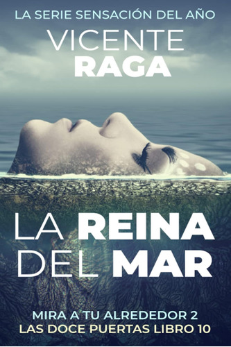 La Reina Del Mar: Las Doce Puertas Libro 10 / Vicente Raga S