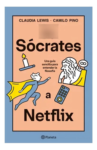 Libro De Sócrates A Netflix /claudia Lewis Y Camilo Pino