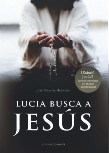 Lucia Busca A Jesús - Barreda, Jose Manuel