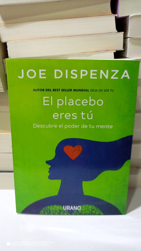 El Placebo Eres Tu. Joe Dispenza. Libro Físico Nuevo