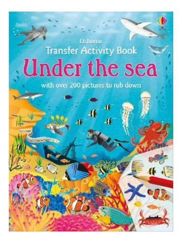 Transfer Activity Book Under The Sea - Fiona Patchett. Eb07
