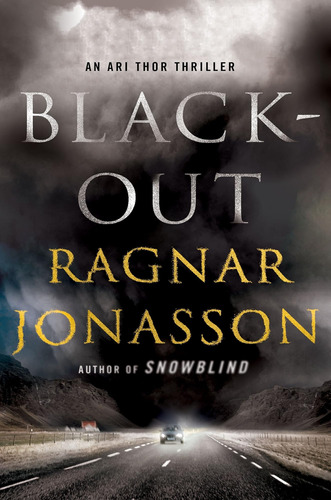 Libro: Blackout: An Ari Thor Thriller (the Dark Iceland 3)