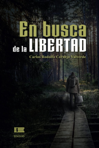 Libro: En Busca De La Libertad (spanish Edition)