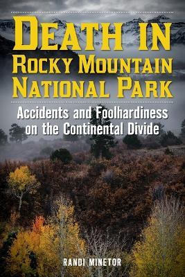 Libro Death In Rocky Mountain National Park : Accidents A...