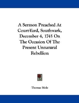 Libro A Sermon Preached At Court-yard, Southwark, Decembe...