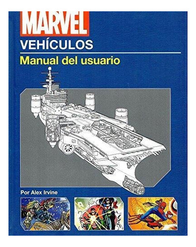 Marvel Vehiculos Manual Del Usuario