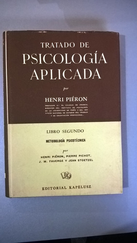 Tratado De Psicología Aplicada 2 Metodología Psicotéc Pieron