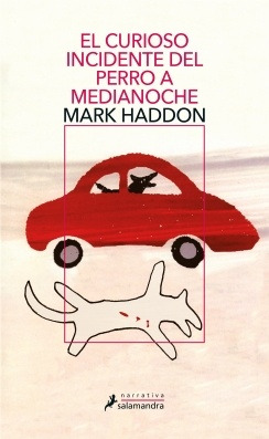 El Curioso Incidente Del Perro A Medianoche - Mark Haddon