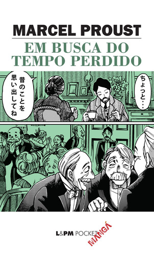 Em busca do tempo perdido, de Proust, Marcel. Série L&PM Pocket (1181), vol. 1181. Editora Publibooks Livros e Papeis Ltda., capa mole em português, 2015