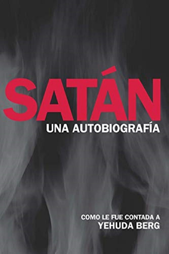 Satán: Una Autobiografía(libro Nuevo Y Sellado Pasta Blanda)