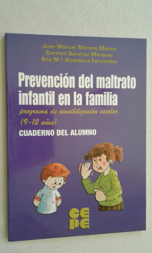 Prevencion Del Maltrato Infantil En La Familia-2 Libros-cepe