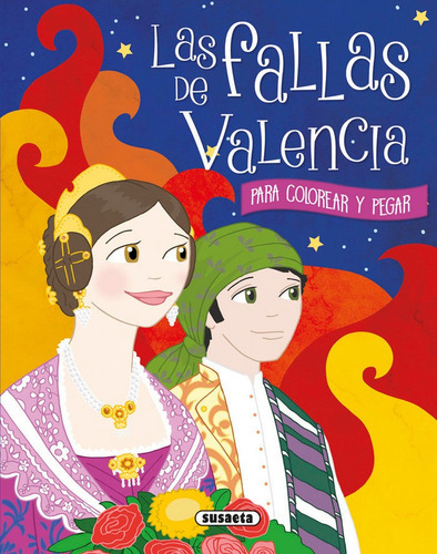 Las Fallas De Valencia Para Colorear Y Pegar, De Socolovsky, Gisela. Editorial Susaeta, Tapa Blanda En Español