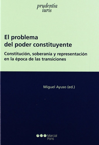 El Problema Del Poder Constituyente, De Aa.vv.. Editorial Marcial Pons Ediciones Juridicas Y Sociales, S.a., Tapa Dura En Español