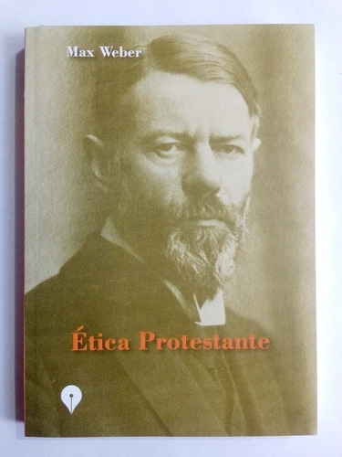 Ética Protestante - Max Weber Punto De Encuentro