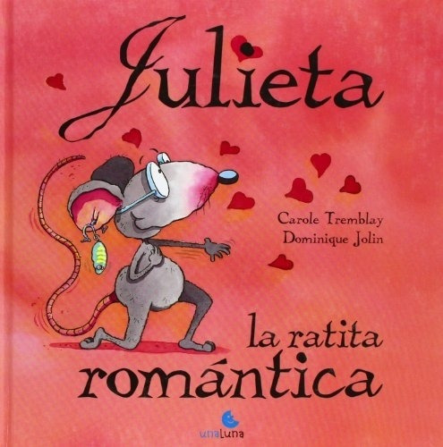 Julieta- La Ratita Romantica - Tremblay, Carole