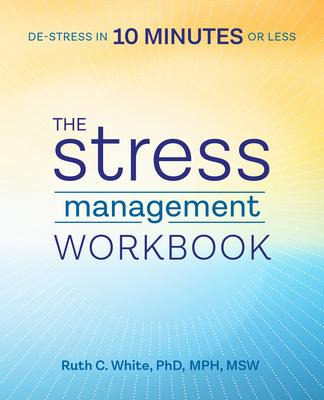 Libro The Stress Management Workbook : De-stress In 10 Mi...