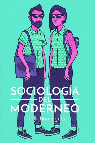 Sociologãâa Del Moderneo, De Iñaki Domínguez. Editorial Melusina Editorial S.l, Tapa Blanda En Español