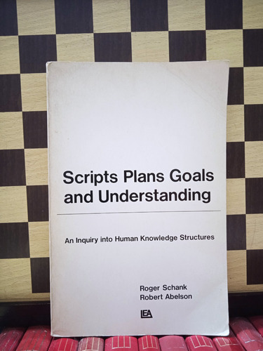 Scripts Plans Goals And Understanding-roger Schank