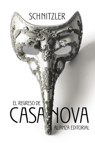 El regreso de Casanova, de Schnitzler, Arthur. Editorial Alianza, tapa blanda en español, 2022