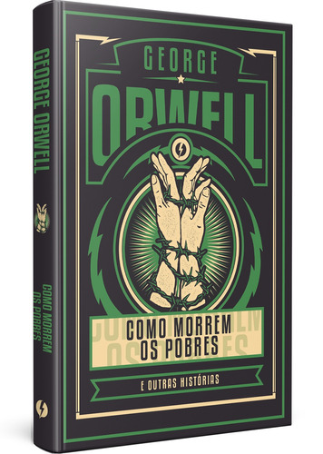 Como morrem os pobres e outras histórias - Edição luxo, de Orwell, George. Book One Editora, capa dura em português, 2022