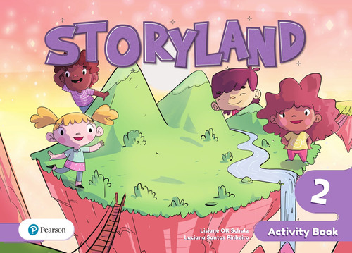 Storyland 2 Activity Book, de Schulz, Lisiane Ott. Editora Pearson Education do Brasil S.A., capa mole em inglês, 2018