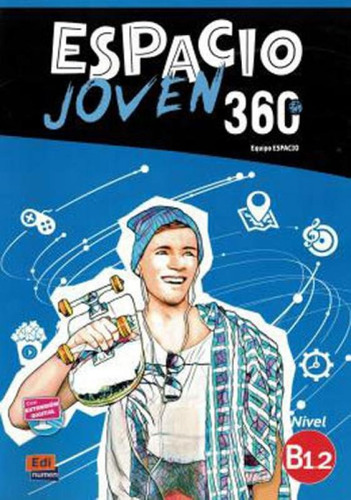 Espacio Joven 360 - B1.2 - Libro Del Alumno, De -. Editora Edinumen, Capa Mole, Edição Edição - 2018 Em Espanhol