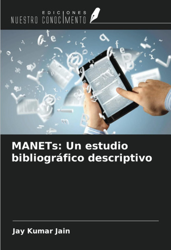 Libro: Manets: Un Estudio Bibliográfico Descriptivo (spanish