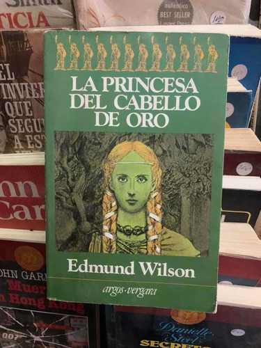 La Princesa Del Cabello De Oro, Edmundo Wilson