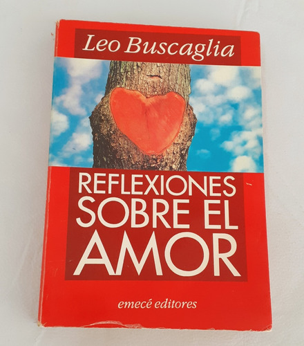 Reflexiones Sobre El  Amor - Leo Buscaglia