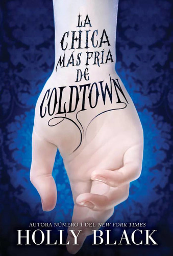 La Chica Más Fría De Coldtown, De Holly Black. Editorial Hidra, Tapa Blanda En Español
