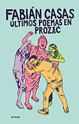 Ultimos Poemas En Prozac - Fabian Casas