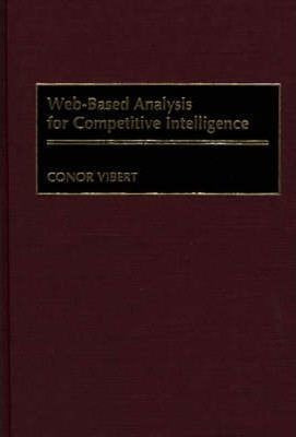 Web-based Analysis For Competitive Intelligence - Conor V...