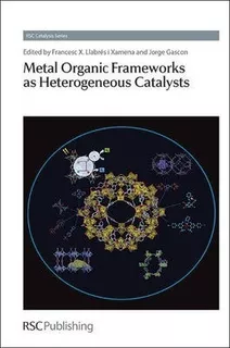 Metal Organic Frameworks As Heterogeneous Catalysts - Fra...