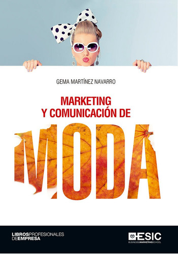 Marketing Y Comunicacion De Moda - Martinez Navarro, Gema