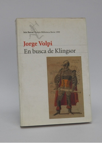 Libro En Busca De Klingsor / Jorge Volpi / Novela Mexicana