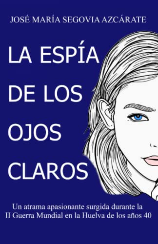 La Espia De Los Ojos Claros