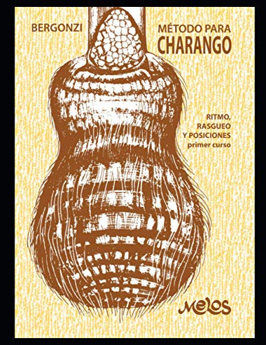 Método Para Charango: Ritmo, Rasgueo Y Posiciones, Primer Cu