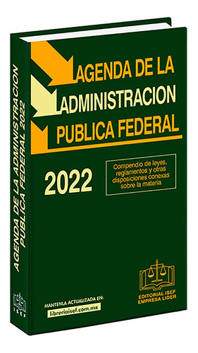 Agenda De La Administracion Publica Federal 2022, De Ediciones Fiscales Isef. Editorial Ediciones Fiscales Isef S.a., Tapa Rustico En Español