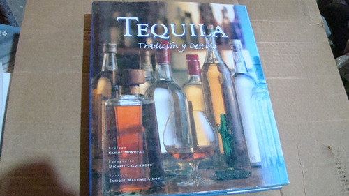 Tequila Tradicion Y Destino , Enrique Martinez Limon