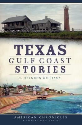 Libro Texas Gulf Coast Stories - C. Herndon Williams