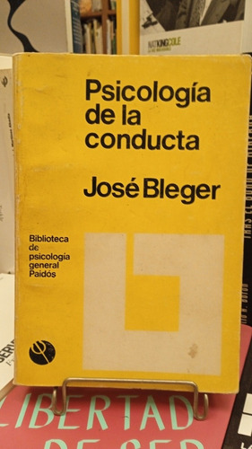 Psicología De La Conducta. José Bleger. Editorial Paidós. 