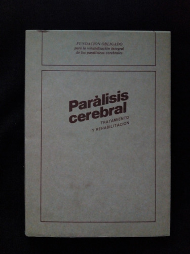 21208 Libro Parálisis Cerebral Tratamiento Y Rehabilitacion