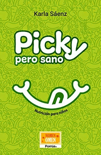 Picky Pero Sano - Karla Sáenz Fernández - Libro Original