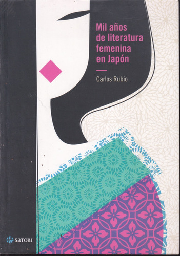 Mil Años De Literatura Femenina En Japon. Carlos Rubio